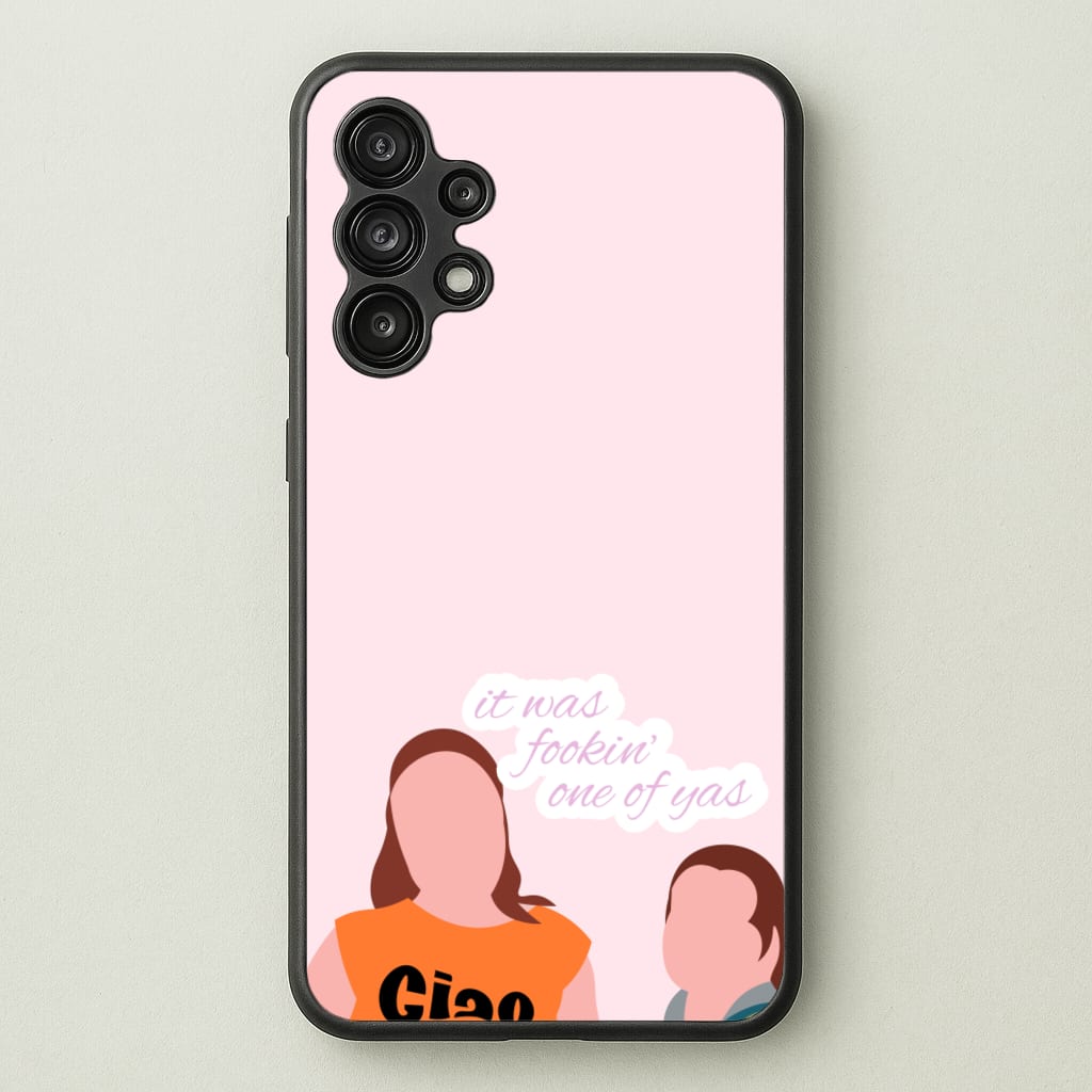 It Was Fookin' One Of Yas - British Pop Culture - British Pop Culture Phone Case for Galaxy A13
