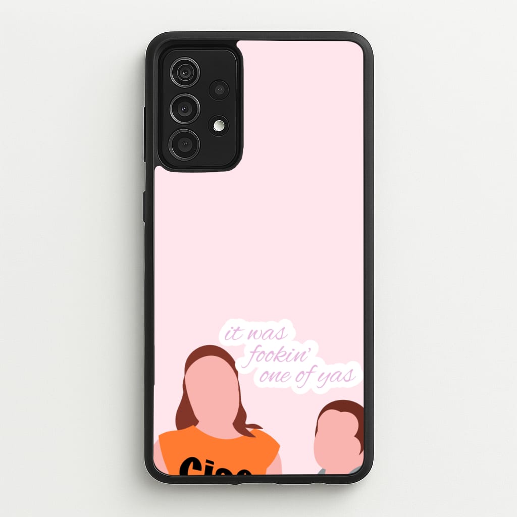 It Was Fookin' One Of Yas - British Pop Culture - British Pop Culture Phone Case for Galaxy A52 / A52s