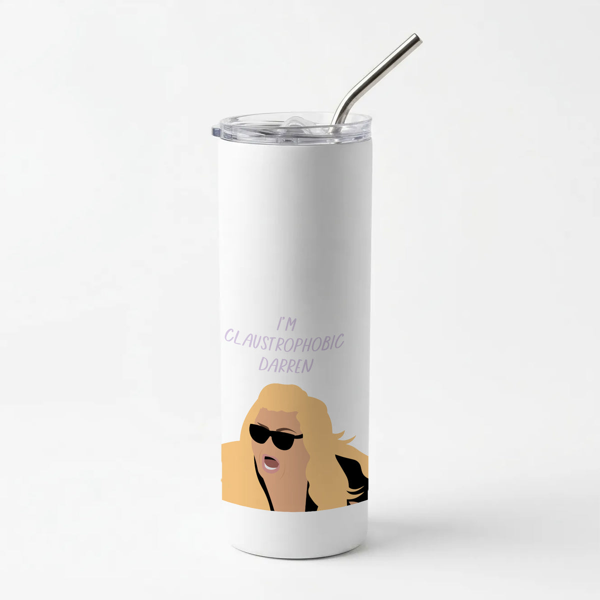 I'm Claustrophobic Darren - British Pop Culture Skinny Tumbler