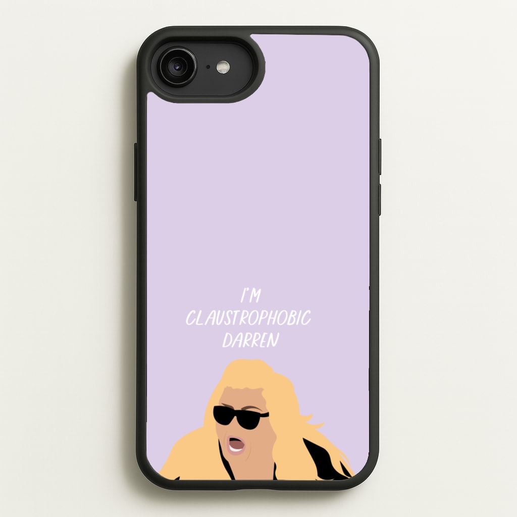 I'm Claustrophobic Darren - British Pop Culture - British Pop Culture Phone Case for iPhone 6 Plus / 7 Plus / 8 Plus