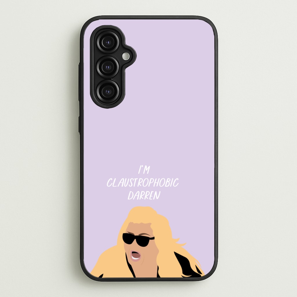 I'm Claustrophobic Darren - British Pop Culture - British Pop Culture Phone Case for Galaxy A14