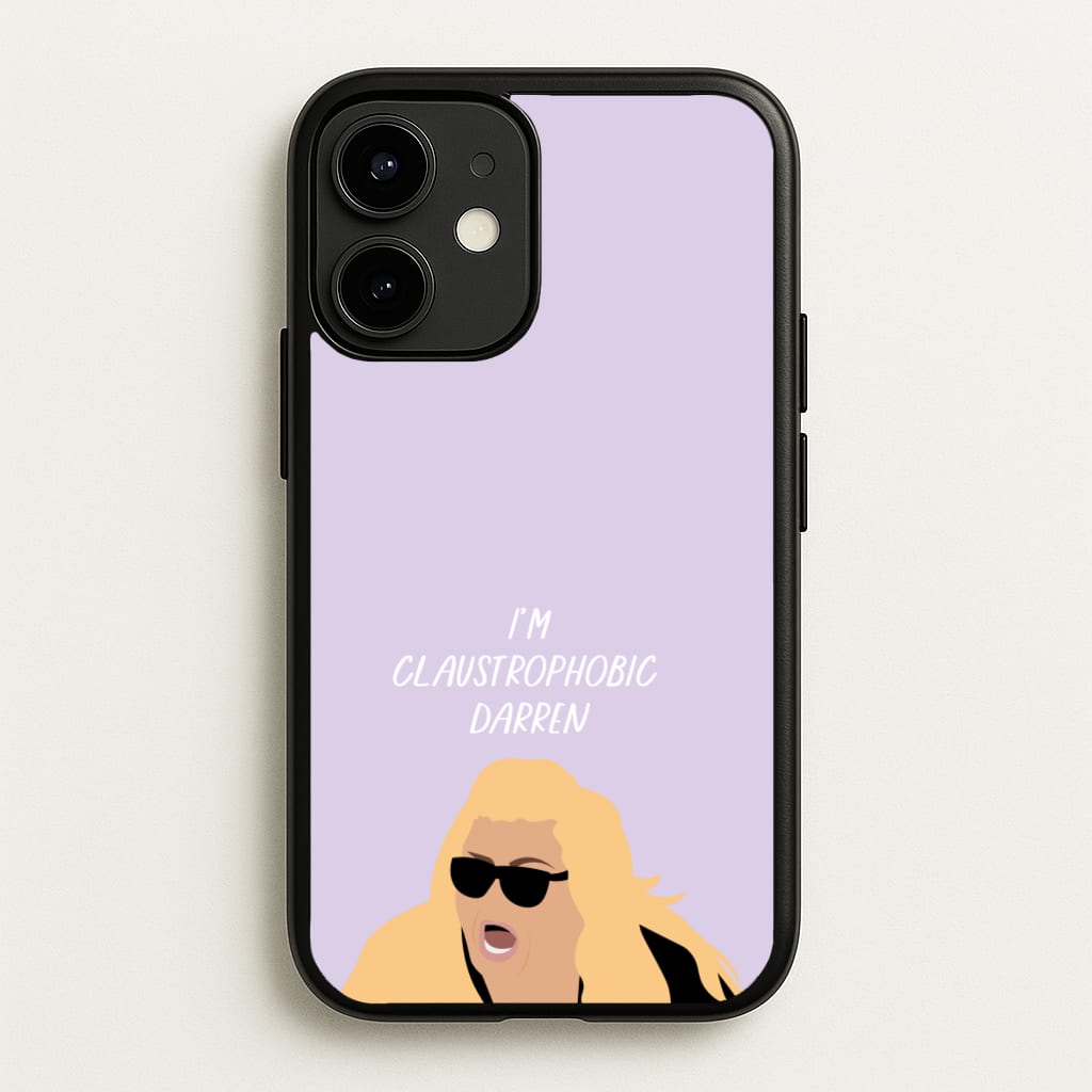I'm Claustrophobic Darren - British Pop Culture - British Pop Culture Phone Case for iPhone 12 / 12 Pro