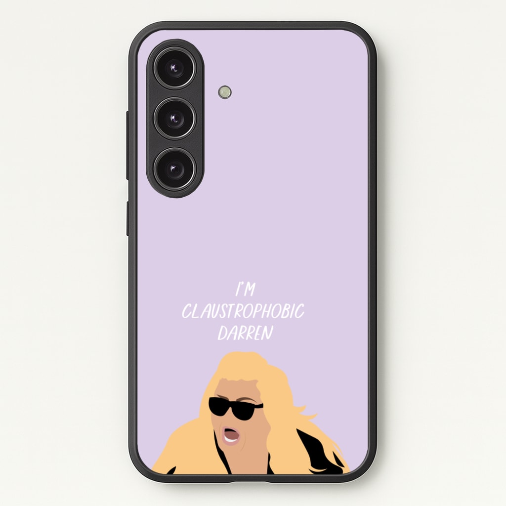 I'm Claustrophobic Darren - British Pop Culture - British Pop Culture Phone Case for Galaxy S24FE