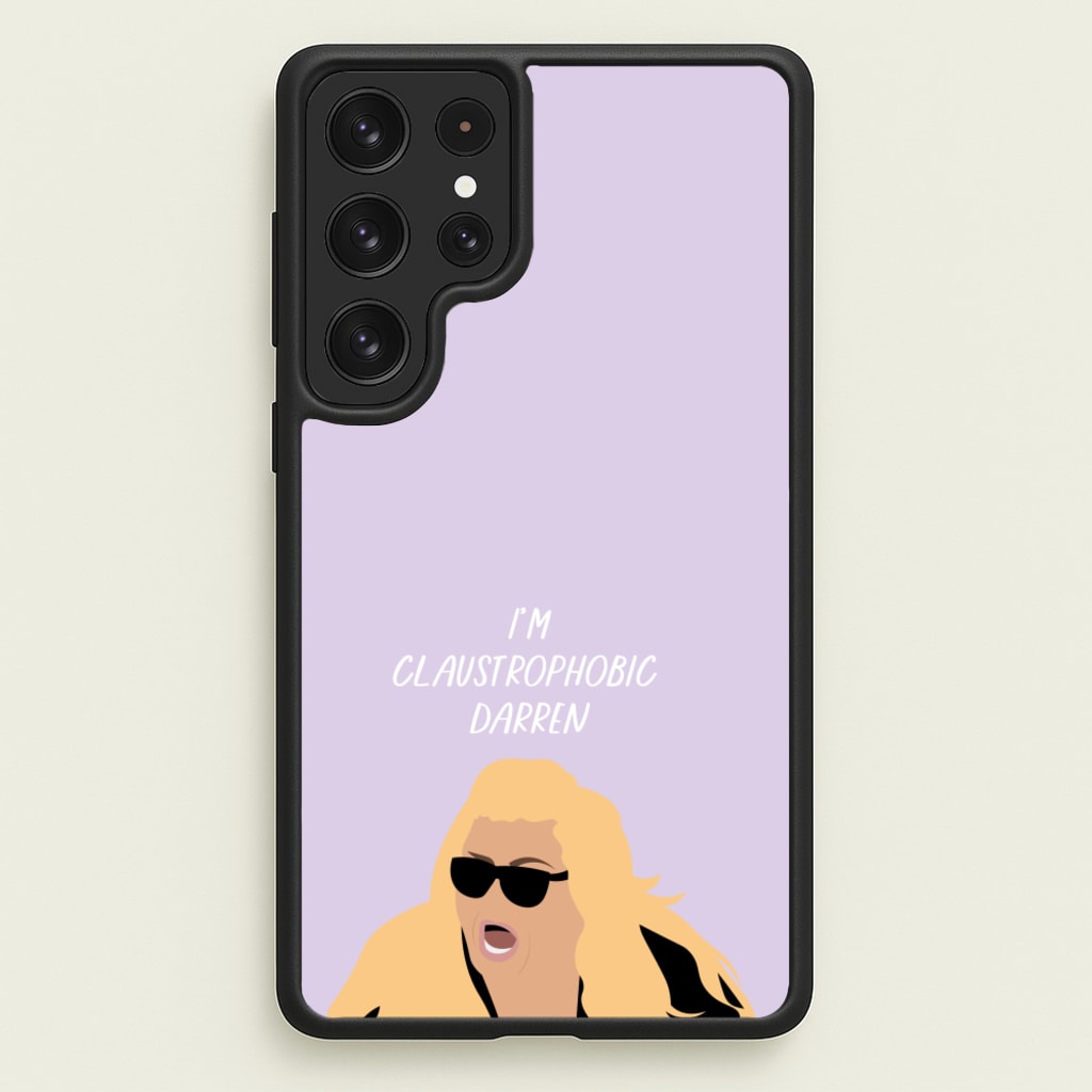 I'm Claustrophobic Darren - British Pop Culture - British Pop Culture Phone Case for Galaxy S22 Ultra