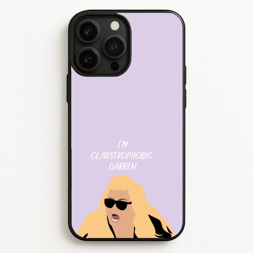 I'm Claustrophobic Darren - British Pop Culture - British Pop Culture Phone Case for iPhone 13 Pro Max