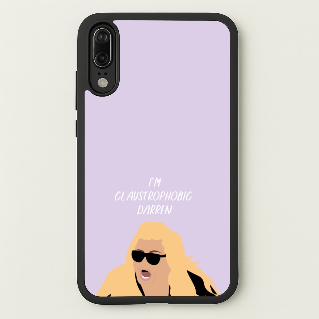 I'm Claustrophobic Darren - British Pop Culture - British Pop Culture Phone Case for Huawei P20
