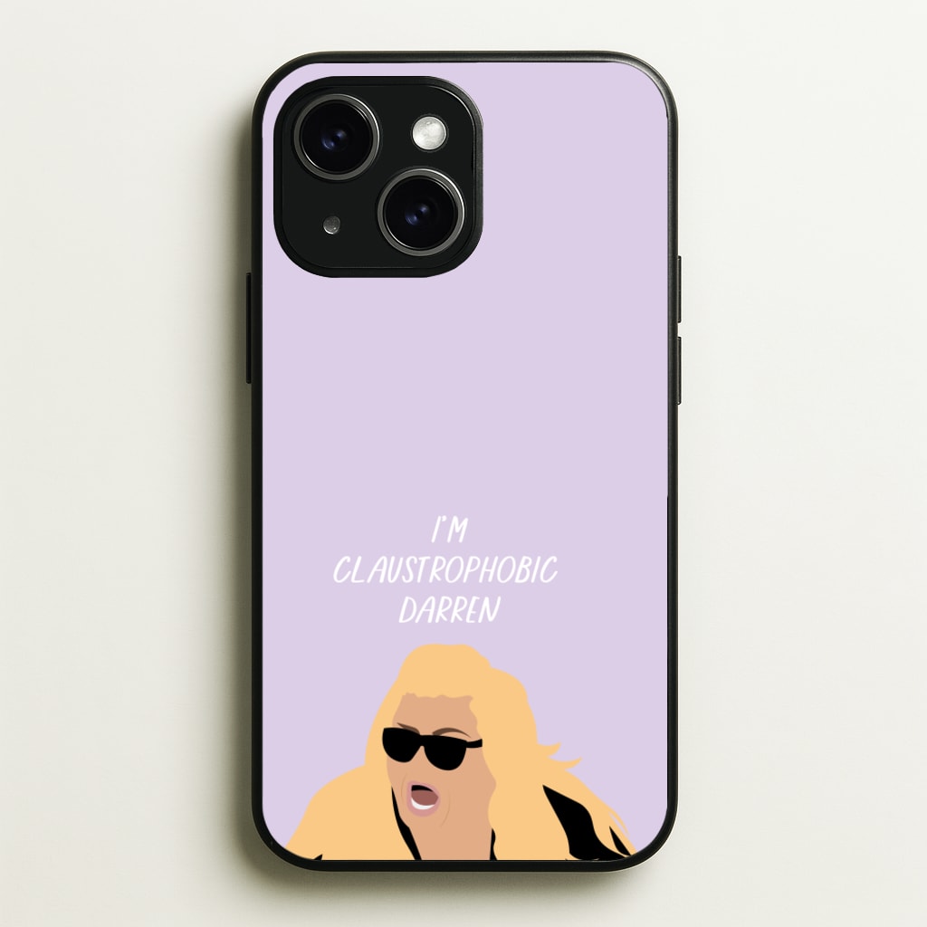 I'm Claustrophobic Darren - British Pop Culture - British Pop Culture Phone Case for iPhone 15 Plus