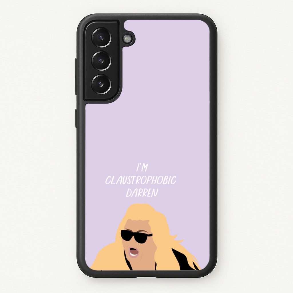 I'm Claustrophobic Darren - British Pop Culture - British Pop Culture Phone Case for Galaxy S21