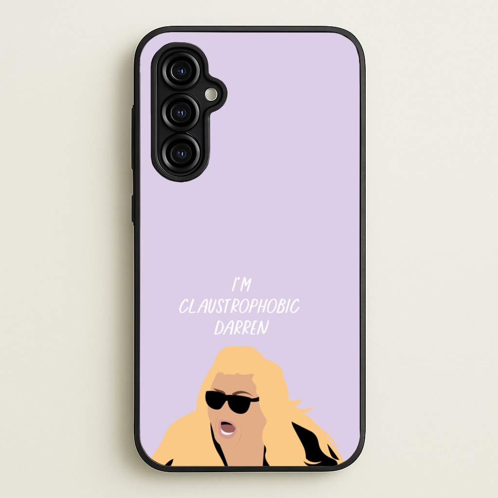 I'm Claustrophobic Darren - British Pop Culture - British Pop Culture Phone Case for Galaxy A54