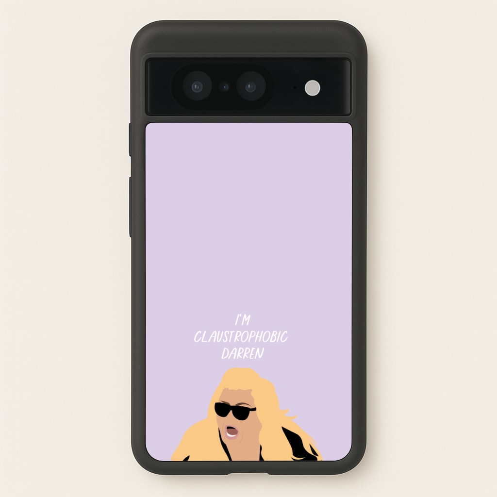 I'm Claustrophobic Darren - British Pop Culture - British Pop Culture Phone Case for Google Pixel 8