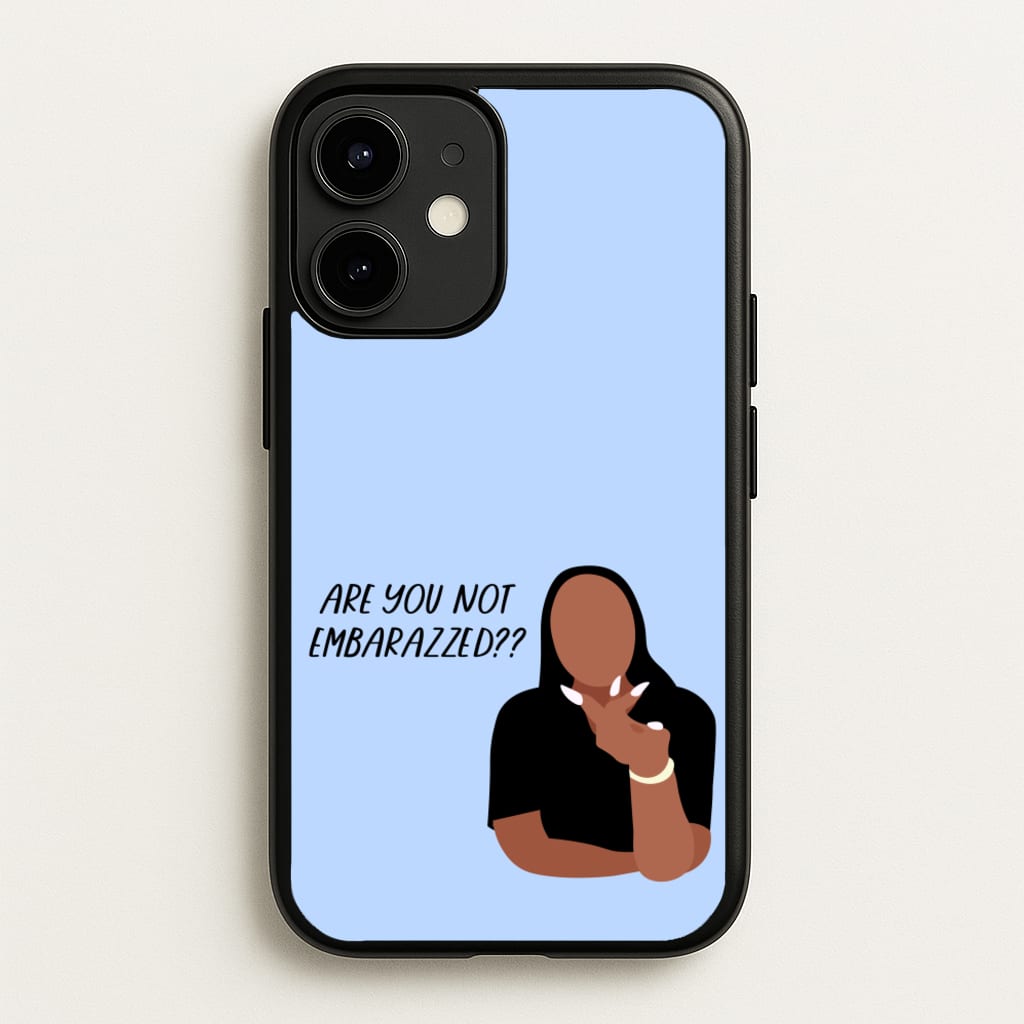 Are You Not Embarazzed? - British Pop Culture - British Pop Culture Phone Case for iPhone 12 / 12 Pro