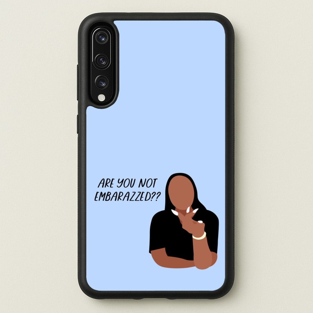 Are You Not Embarazzed? - British Pop Culture - British Pop Culture Phone Case for Huawei P20 Pro