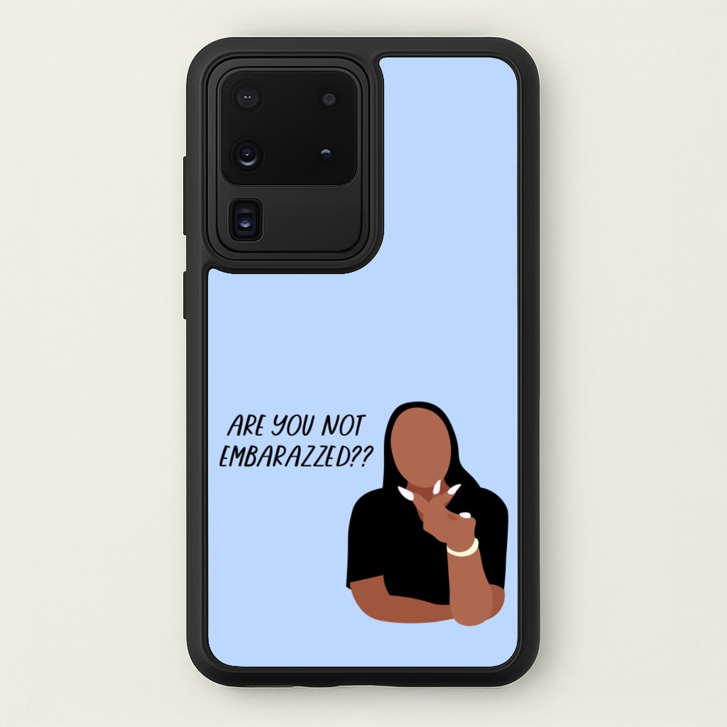 Are You Not Embarazzed? - British Pop Culture - British Pop Culture Phone Case for Galaxy S20 Ultra