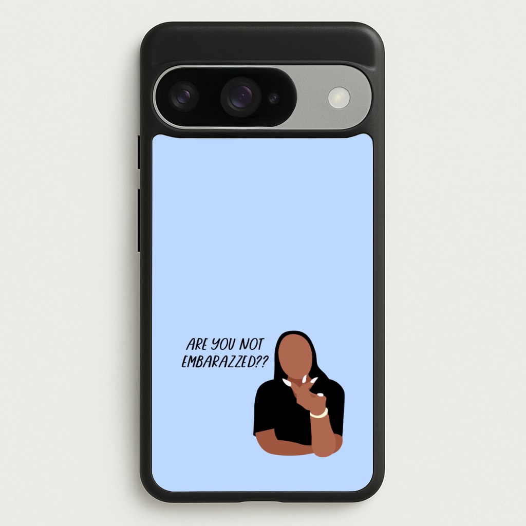 Are You Not Embarazzed? - British Pop Culture Phone Case for Google Pixel 10 / 10 Pro