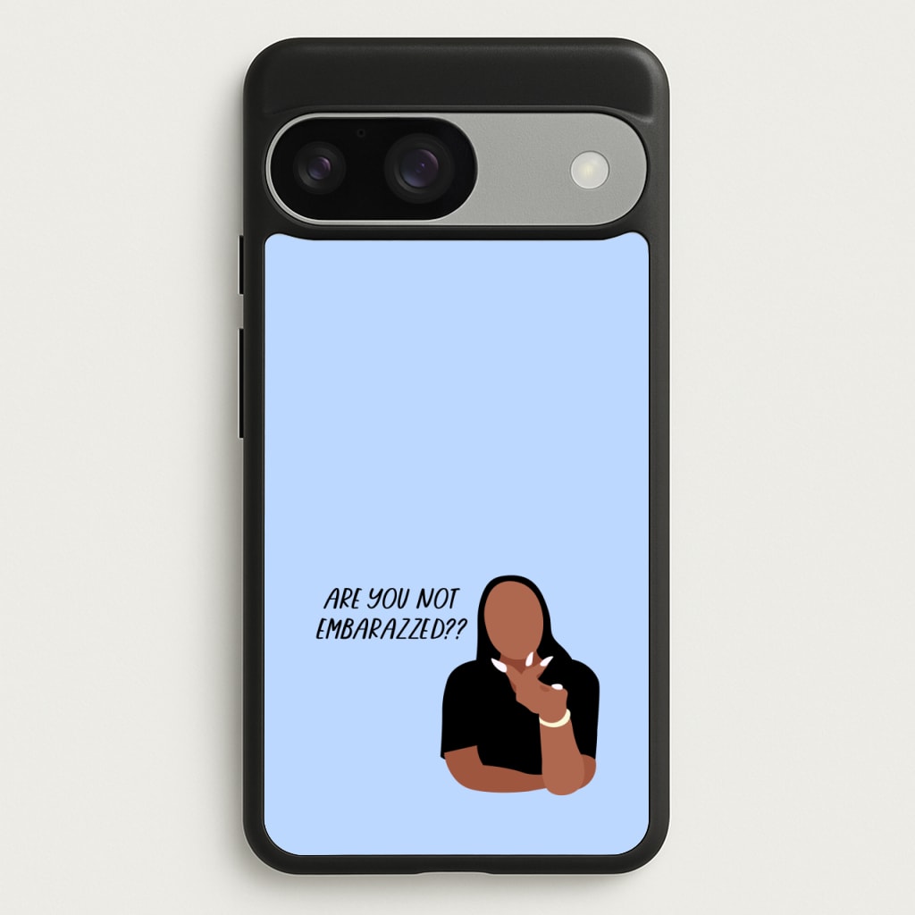 Are You Not Embarazzed? - British Pop Culture - British Pop Culture Phone Case for Google Pixel 9 / 9 Pro