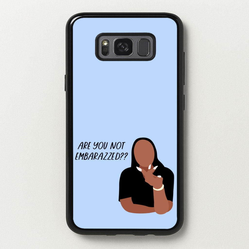 Are You Not Embarazzed? - British Pop Culture - British Pop Culture Phone Case for Galaxy S8 Plus