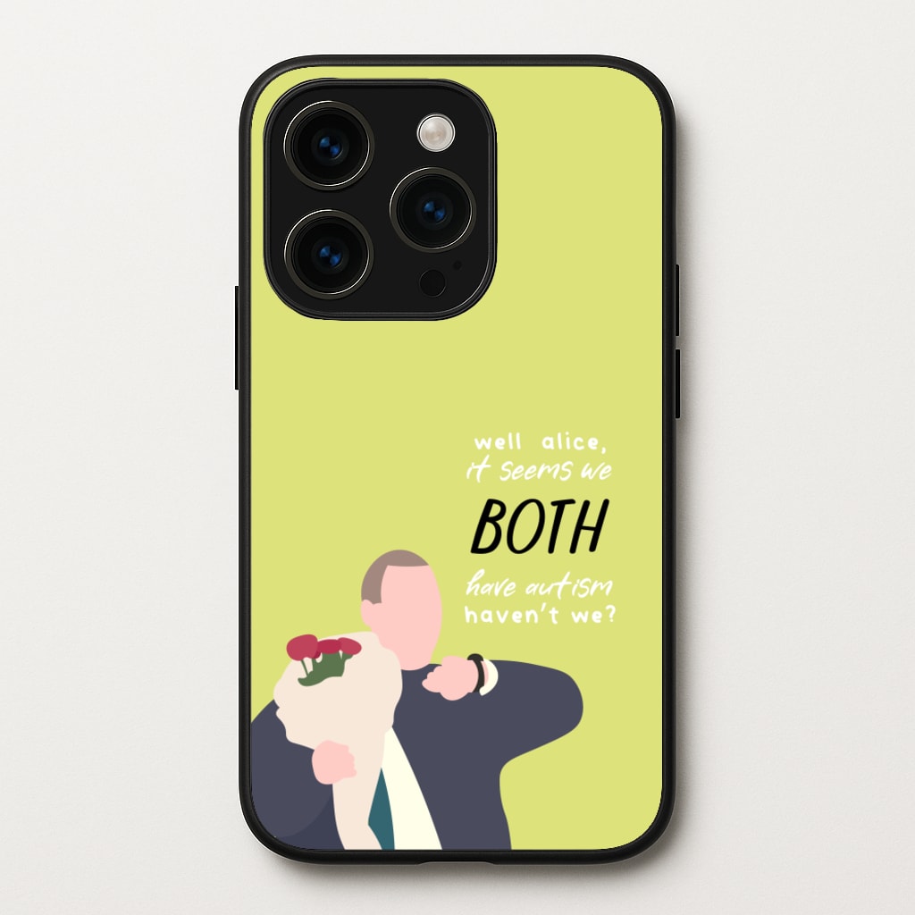 Seems We Both Have Autism - British Pop Culture - British Pop Culture Phone Case for iPhone 14 Pro