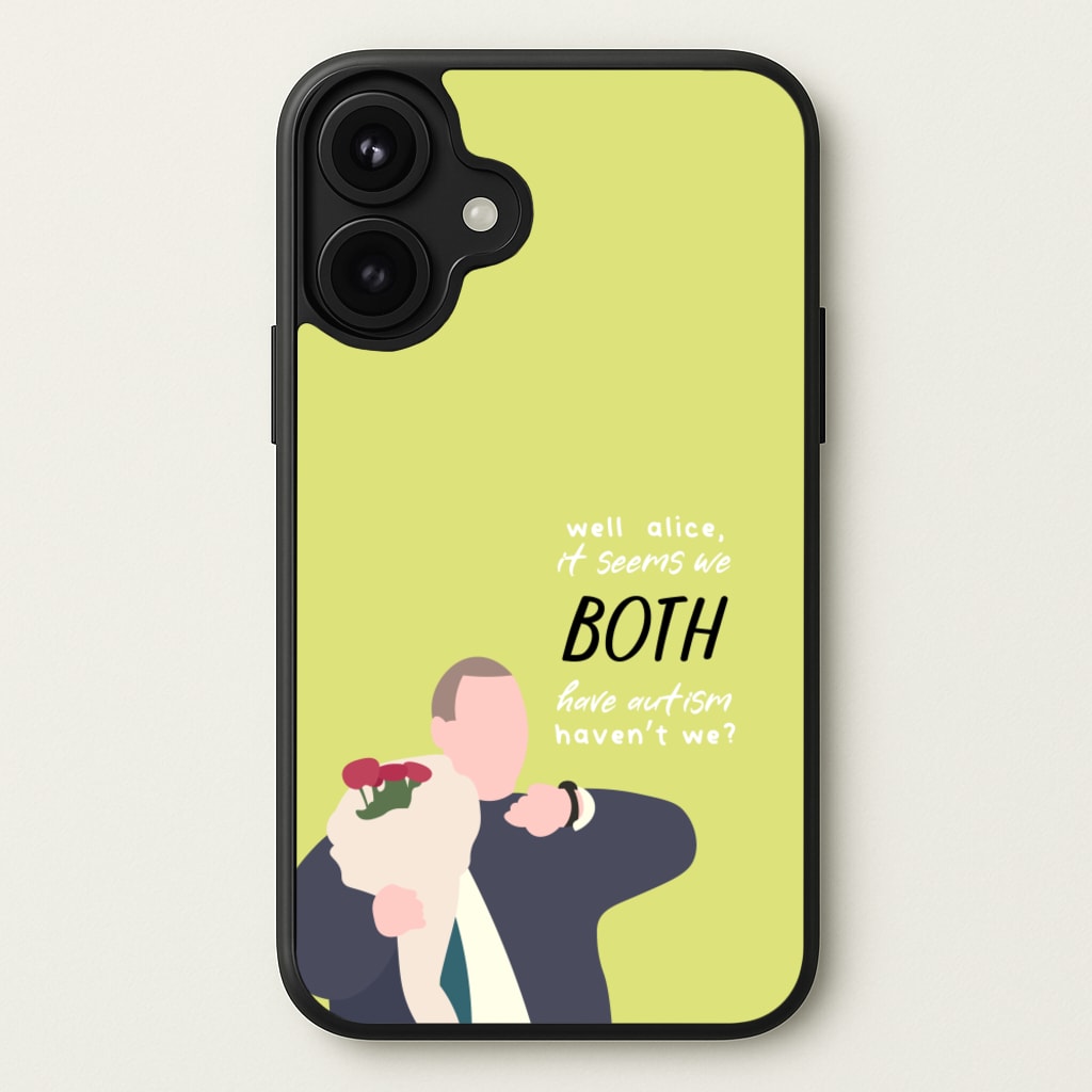 Seems We Both Have Autism - British Pop Culture Phone Case for iPhone 17