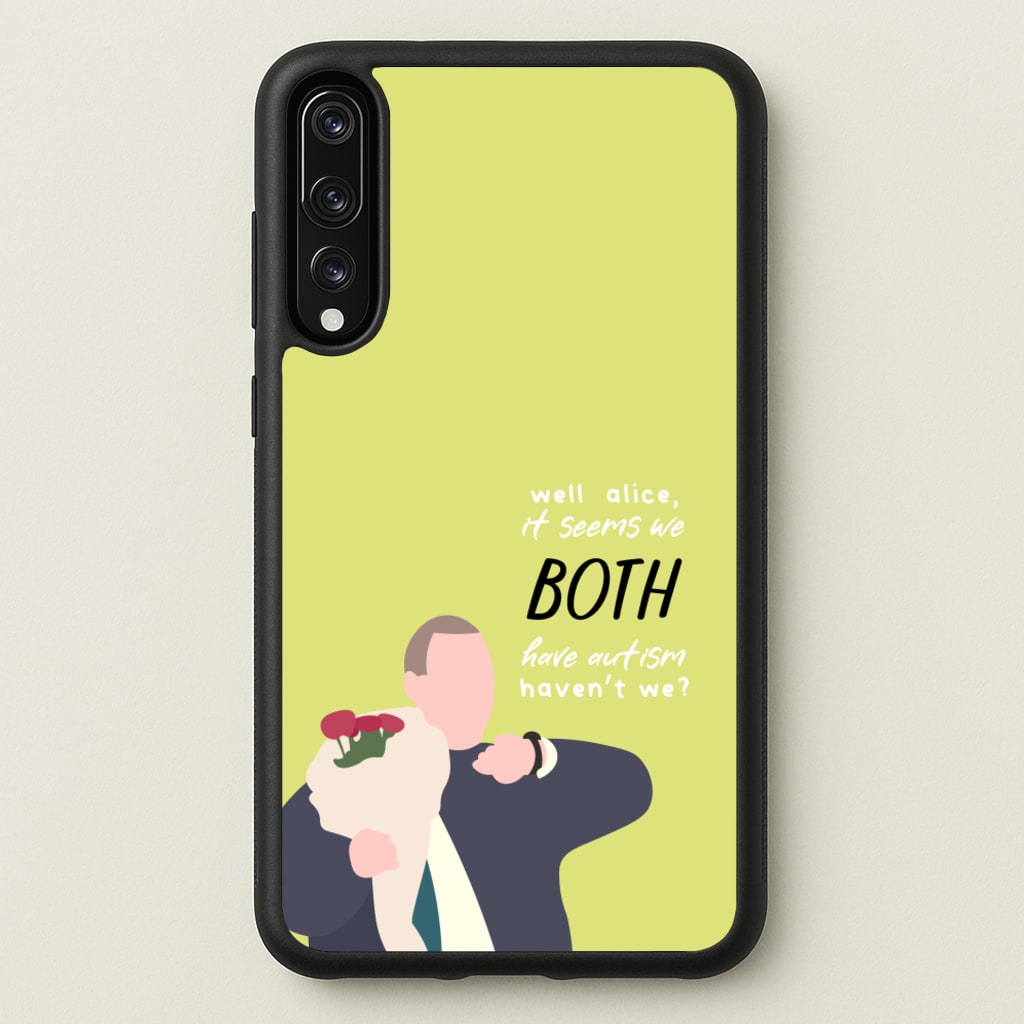 Seems We Both Have Autism - British Pop Culture - British Pop Culture Phone Case for Huawei P20 Pro