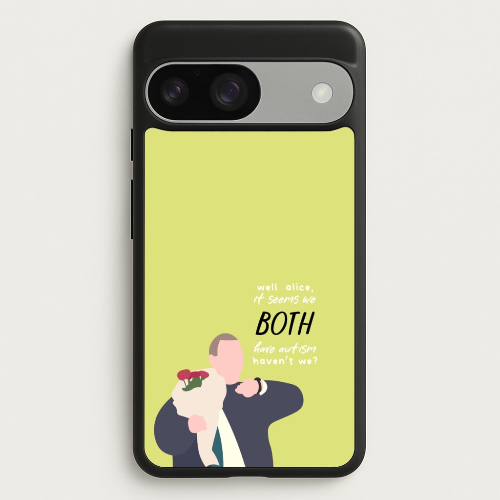 Seems We Both Have Autism - British Pop Culture - British Pop Culture Phone Case for Google Pixel 9 / 9 Pro
