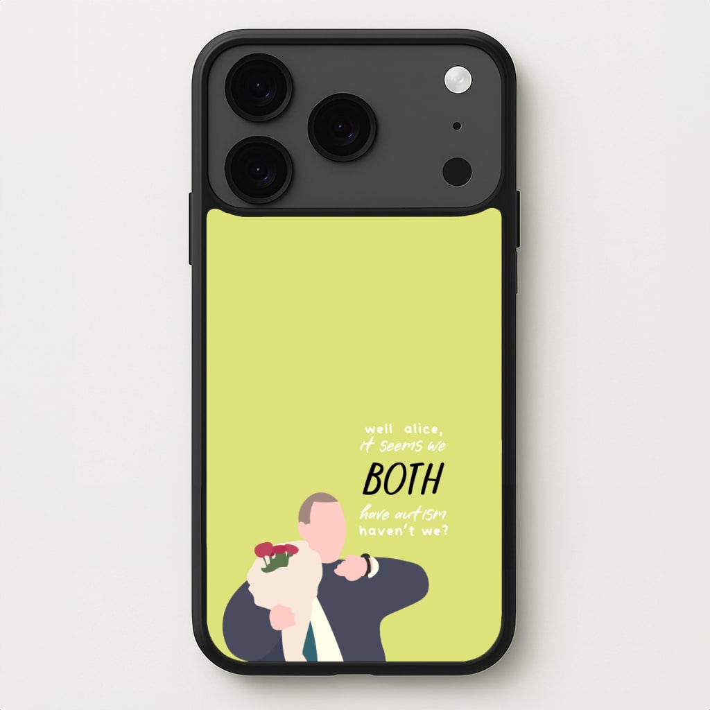 Seems We Both Have Autism - British Pop Culture Phone Case for iPhone 17 Pro