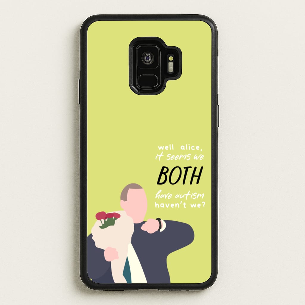Seems We Both Have Autism - British Pop Culture - British Pop Culture Phone Case for Galaxy S9