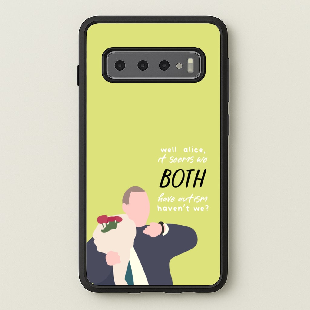Seems We Both Have Autism - British Pop Culture - British Pop Culture Phone Case for Galaxy S10 Plus