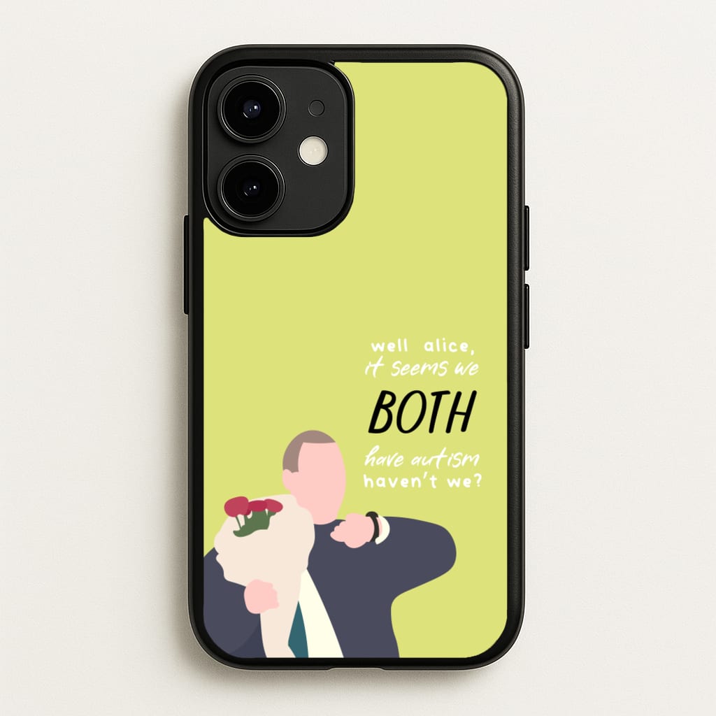 Seems We Both Have Autism - British Pop Culture - British Pop Culture Phone Case for iPhone 12 / 12 Pro