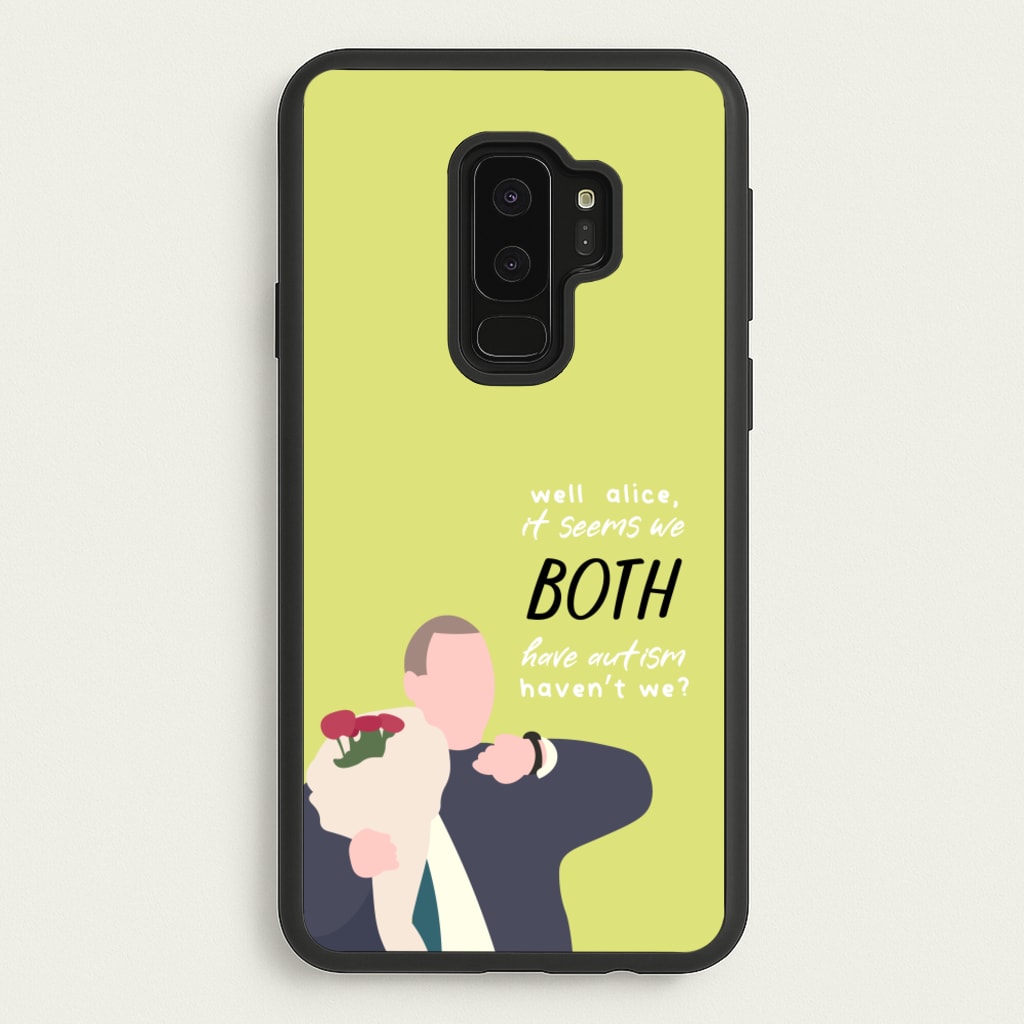 Seems We Both Have Autism - British Pop Culture - British Pop Culture Phone Case for Galaxy S9 Plus