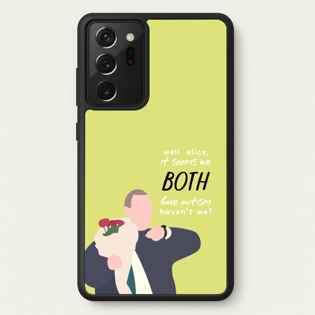 Seems We Both Have Autism - British Pop Culture - British Pop Culture Phone Case for Galaxy Note 20 Ultra