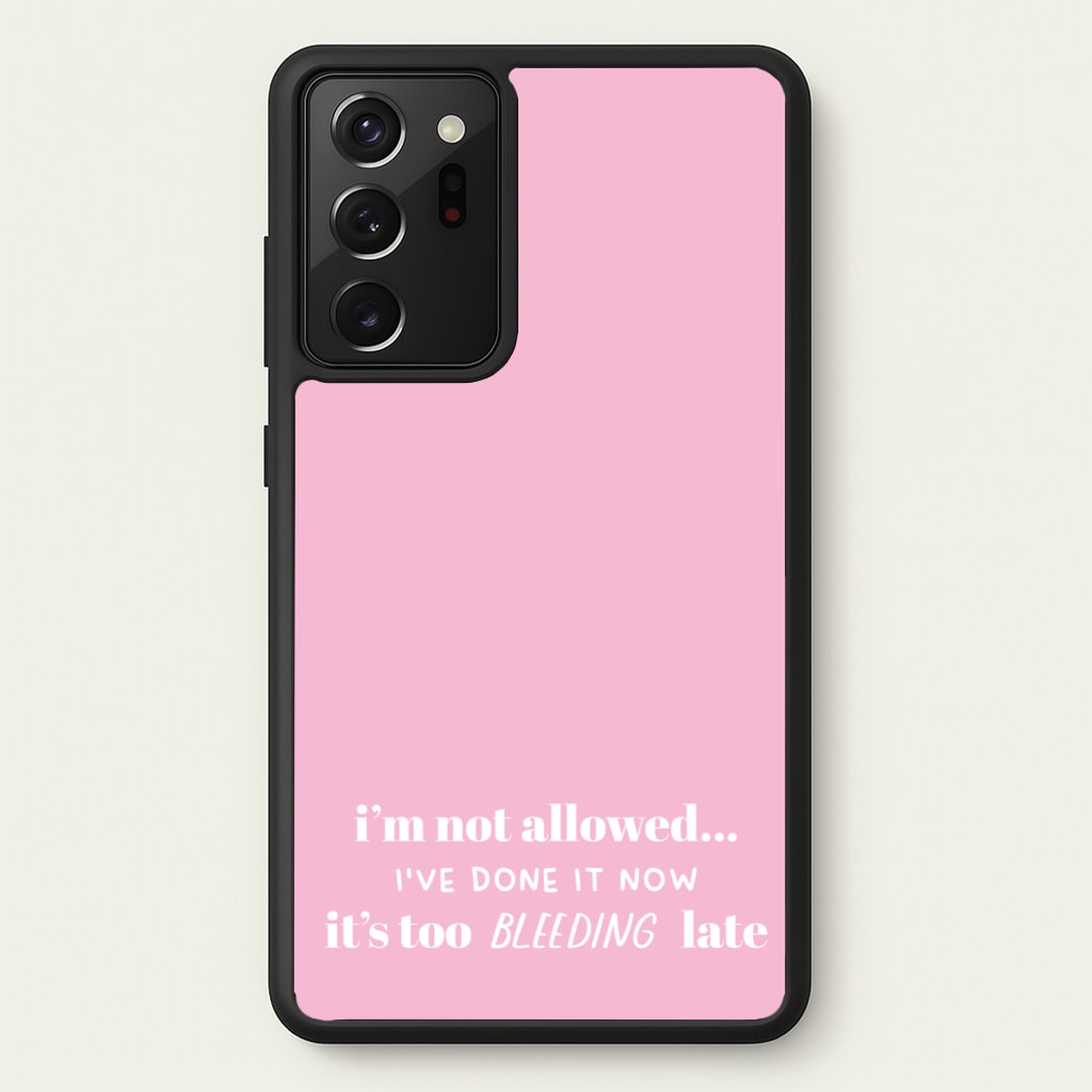 It's Too Bleeding Late - British Pop Culture - British Pop Culture Phone Case for Galaxy Note 20 Ultra