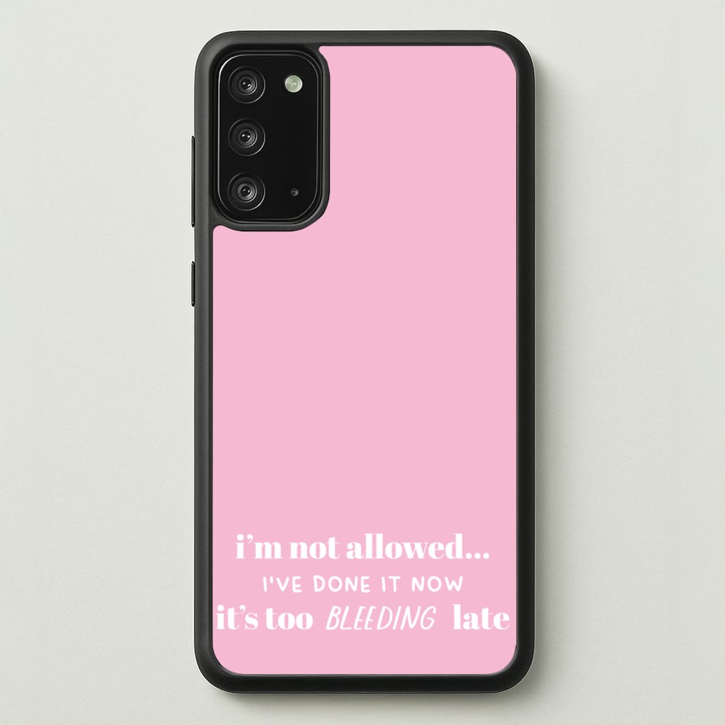 It's Too Bleeding Late - British Pop Culture - British Pop Culture Phone Case for Galaxy Note 20