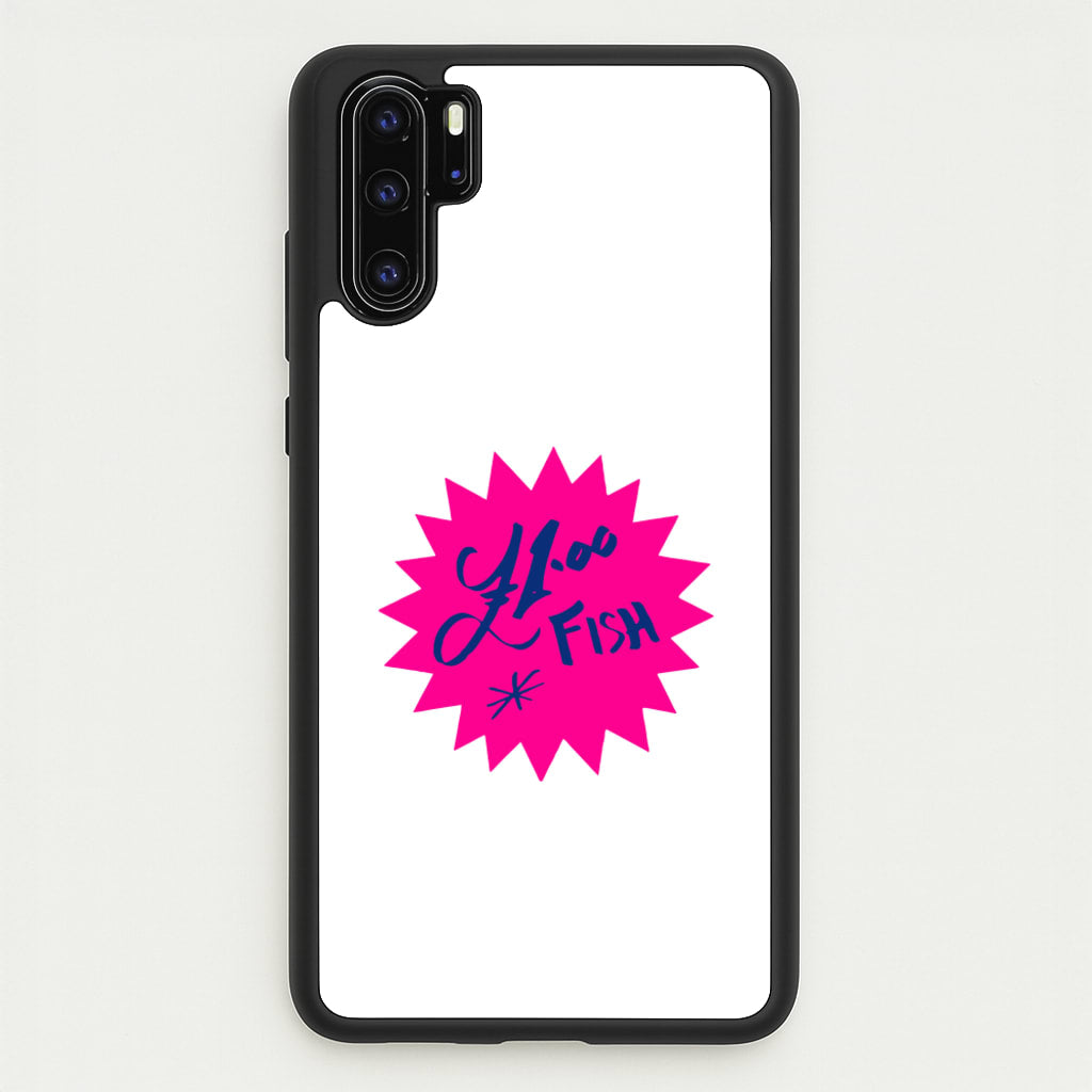 One Pound Fish - British Pop Culture - British Pop Culture Phone Case for Huawei P30 Pro