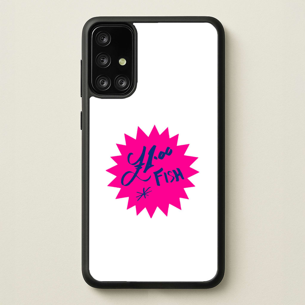 One Pound Fish - British Pop Culture - British Pop Culture Phone Case for Galaxy A71