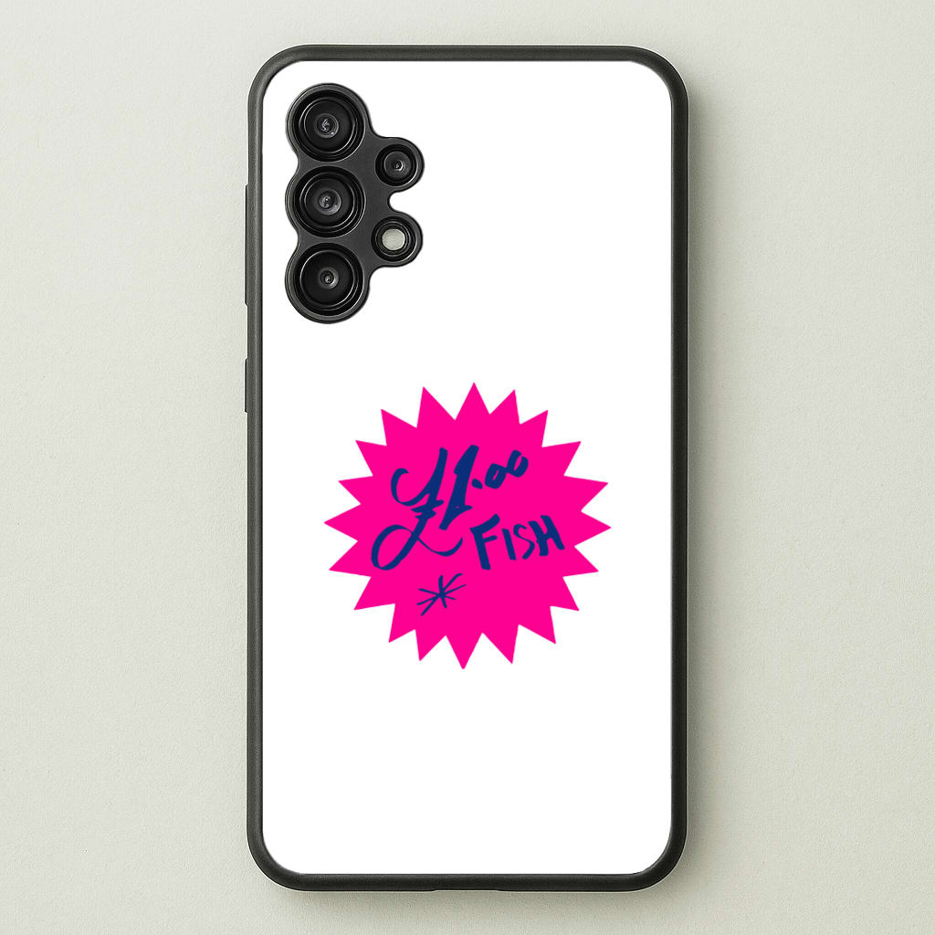 One Pound Fish - British Pop Culture - British Pop Culture Phone Case for Galaxy A13