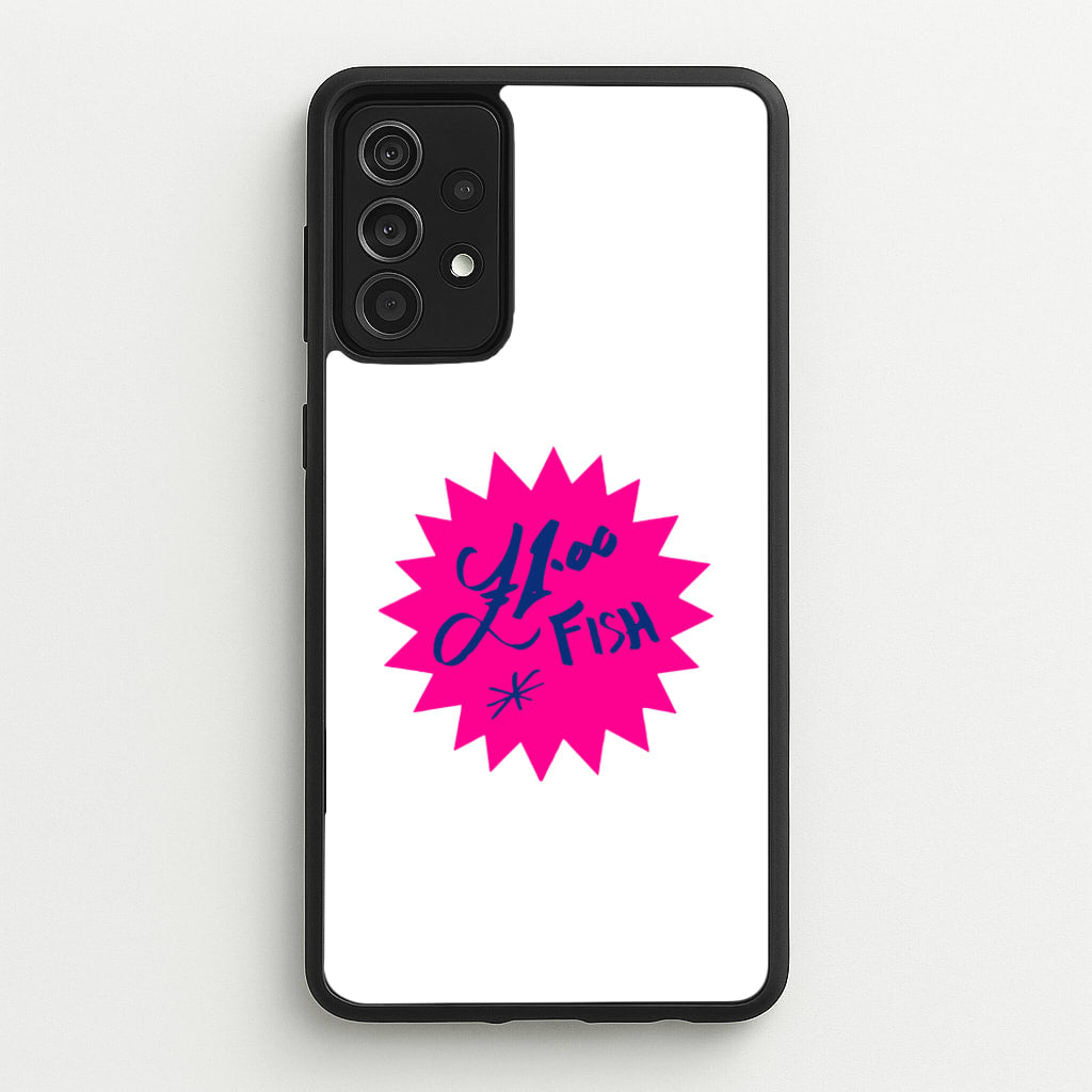 One Pound Fish - British Pop Culture - British Pop Culture Phone Case for Galaxy A52 / A52s