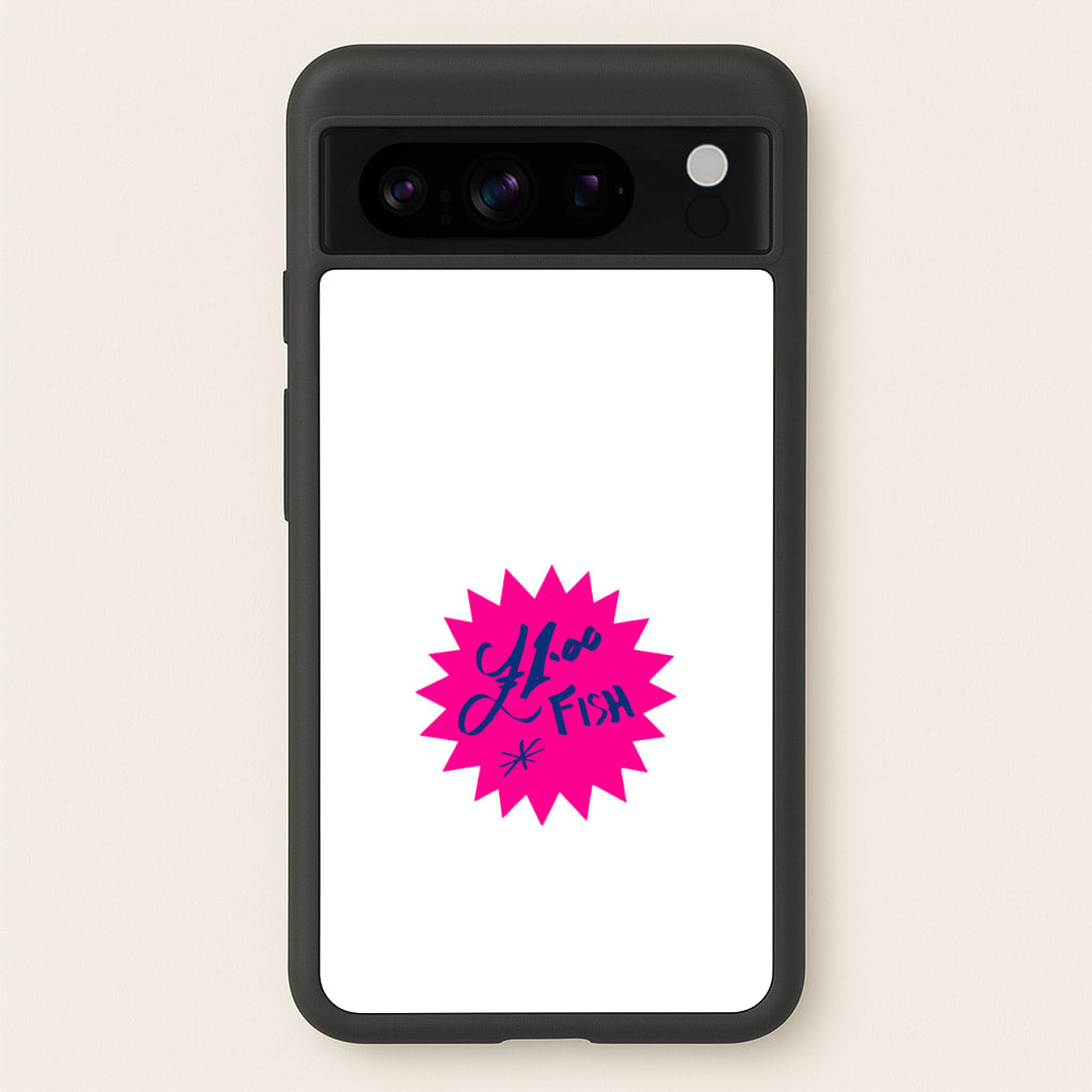 One Pound Fish - British Pop Culture - British Pop Culture Phone Case for Google Pixel 8 Pro