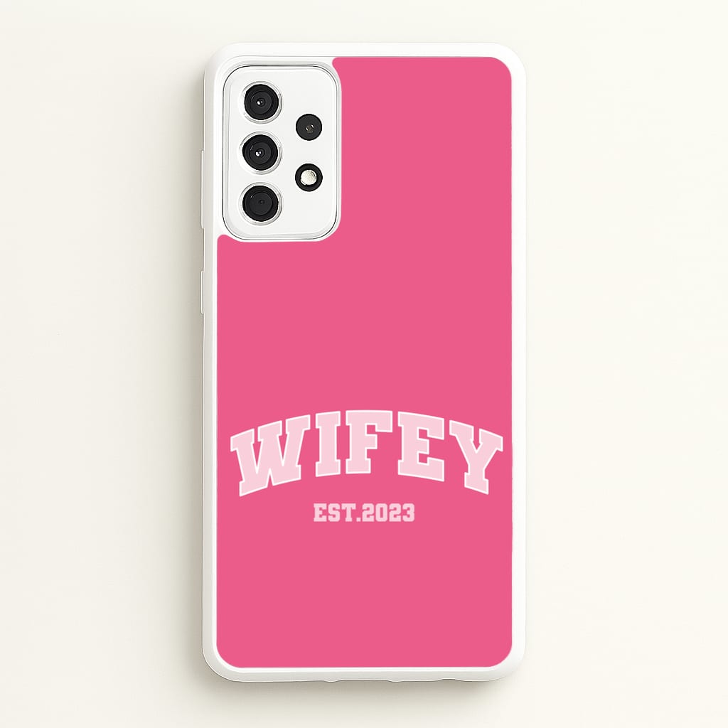 Wifey 2023 - Bridal - Bridal Phone Case for Galaxy A52 / A52s