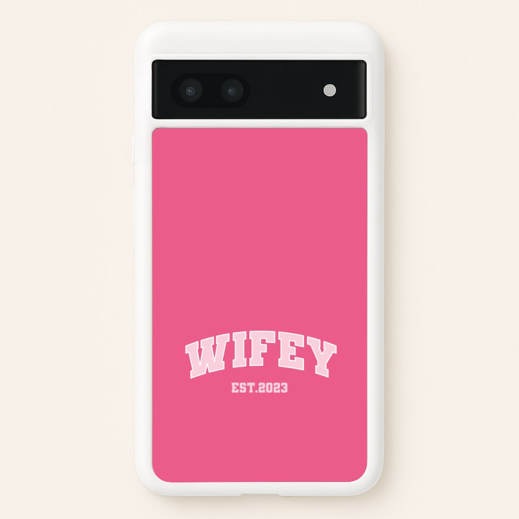 Wifey 2023 - Bridal - Bridal Phone Case for Google Pixel 7a