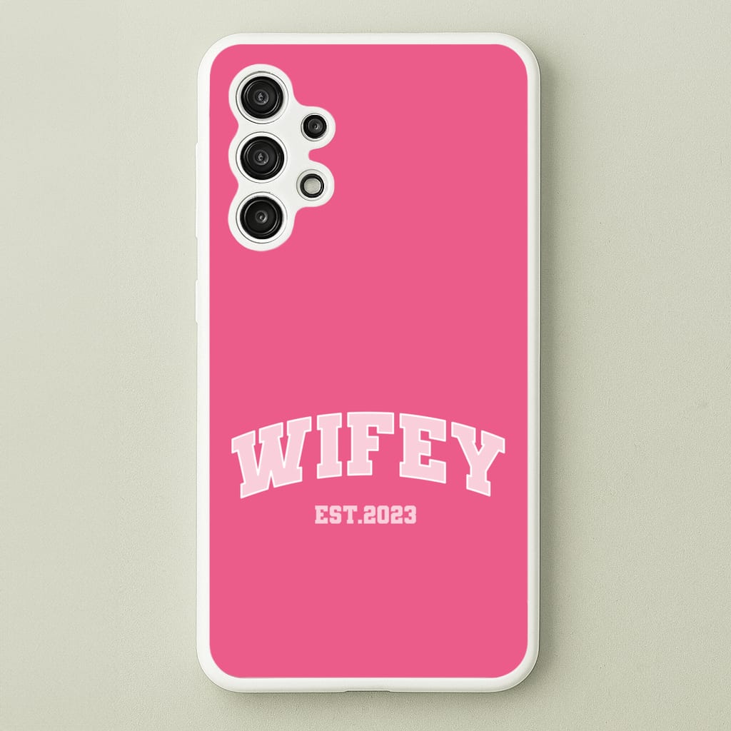 Wifey 2023 - Bridal - Bridal Phone Case for Galaxy A13