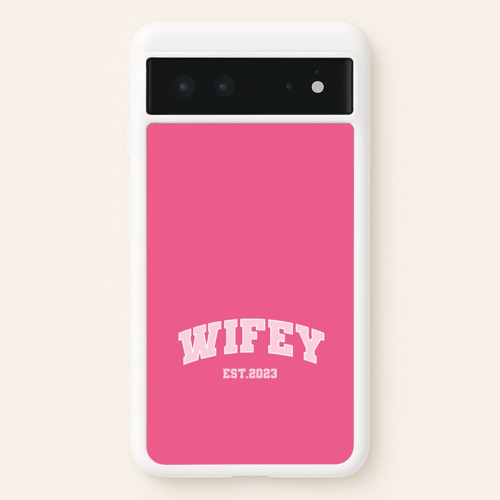 Wifey 2023 - Bridal - Bridal Phone Case for Google Pixel 6