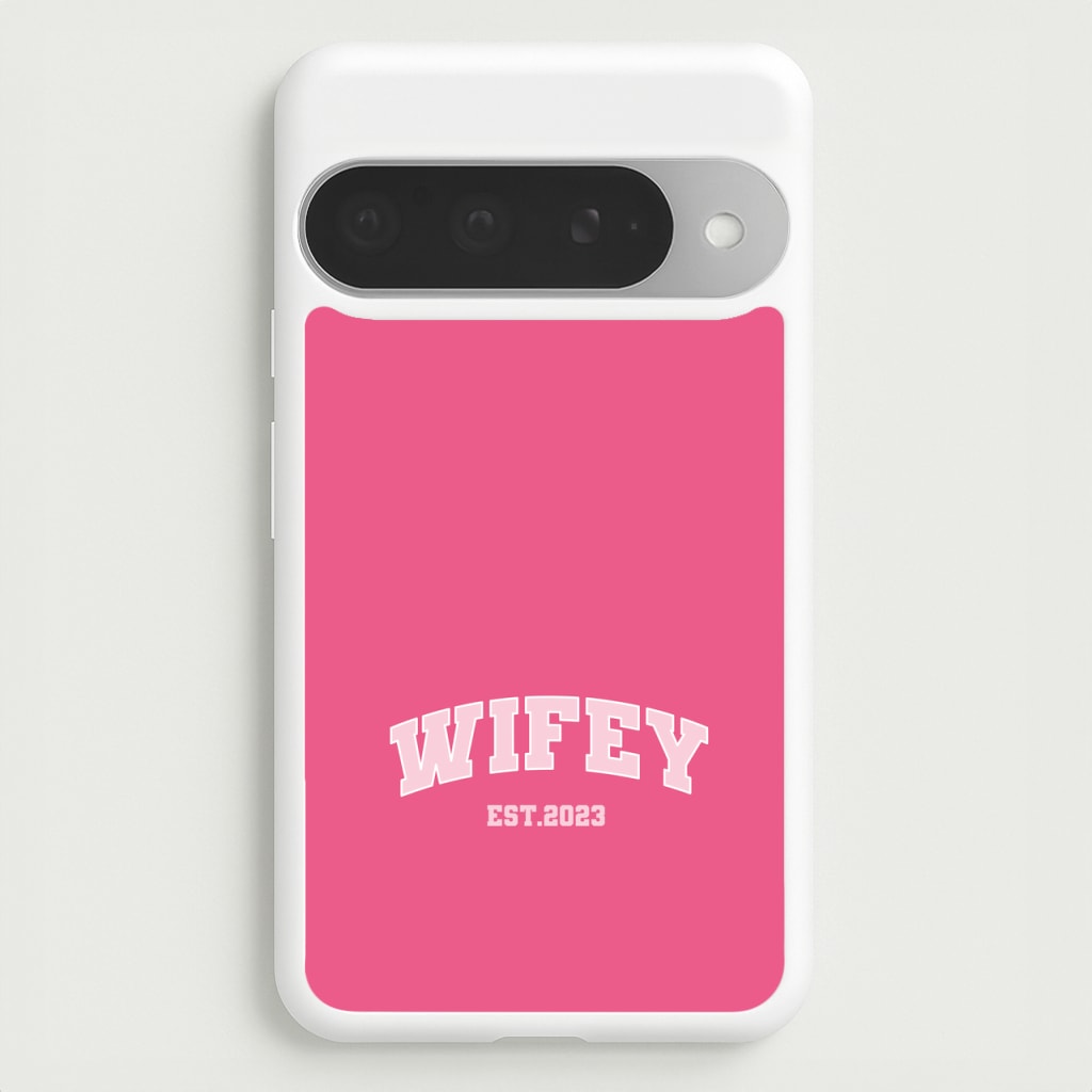 Wifey 2023 - Bridal Phone Case for Google Pixel 10 Pro XL