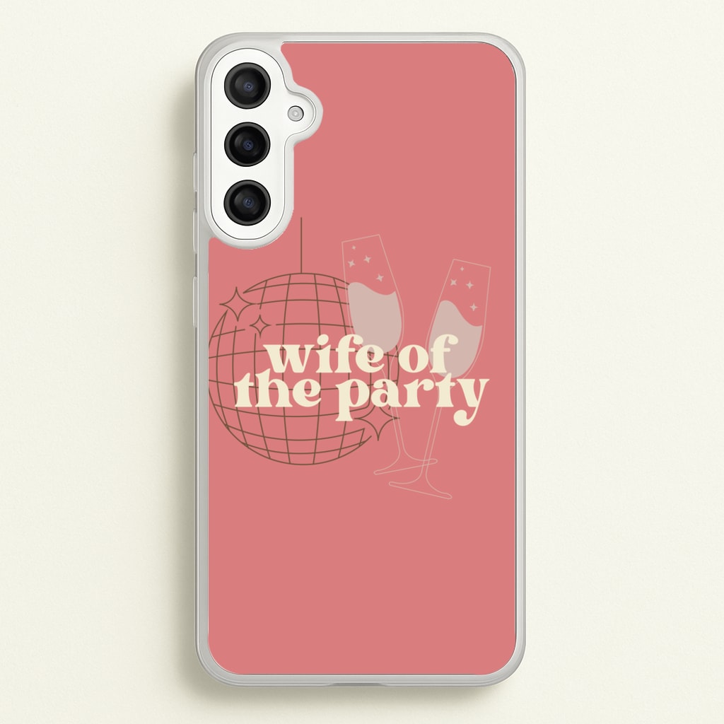 Wife Of The Party - Bridal - Bridal Phone Case for Galaxy A34