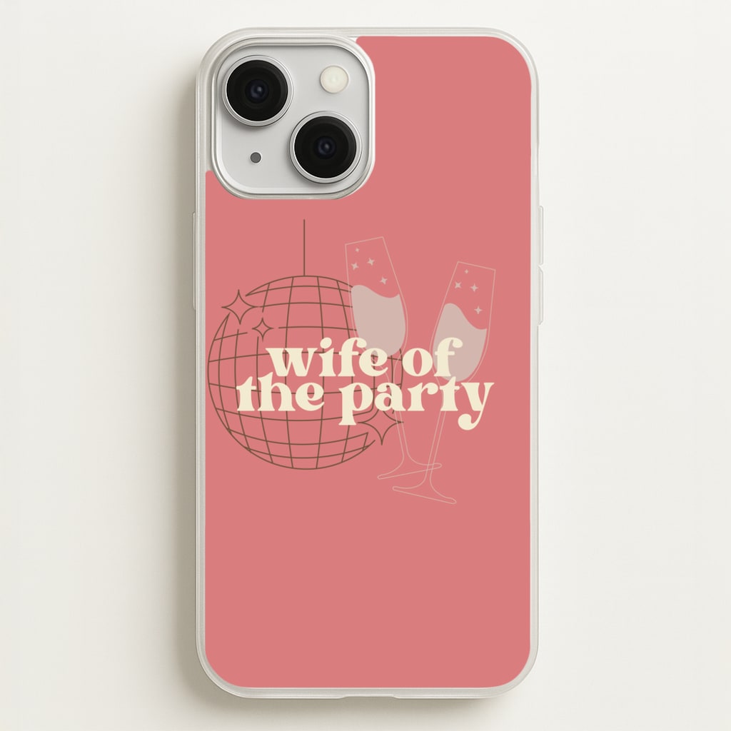 Wife Of The Party - Bridal - Bridal Phone Case for iPhone 13 Mini