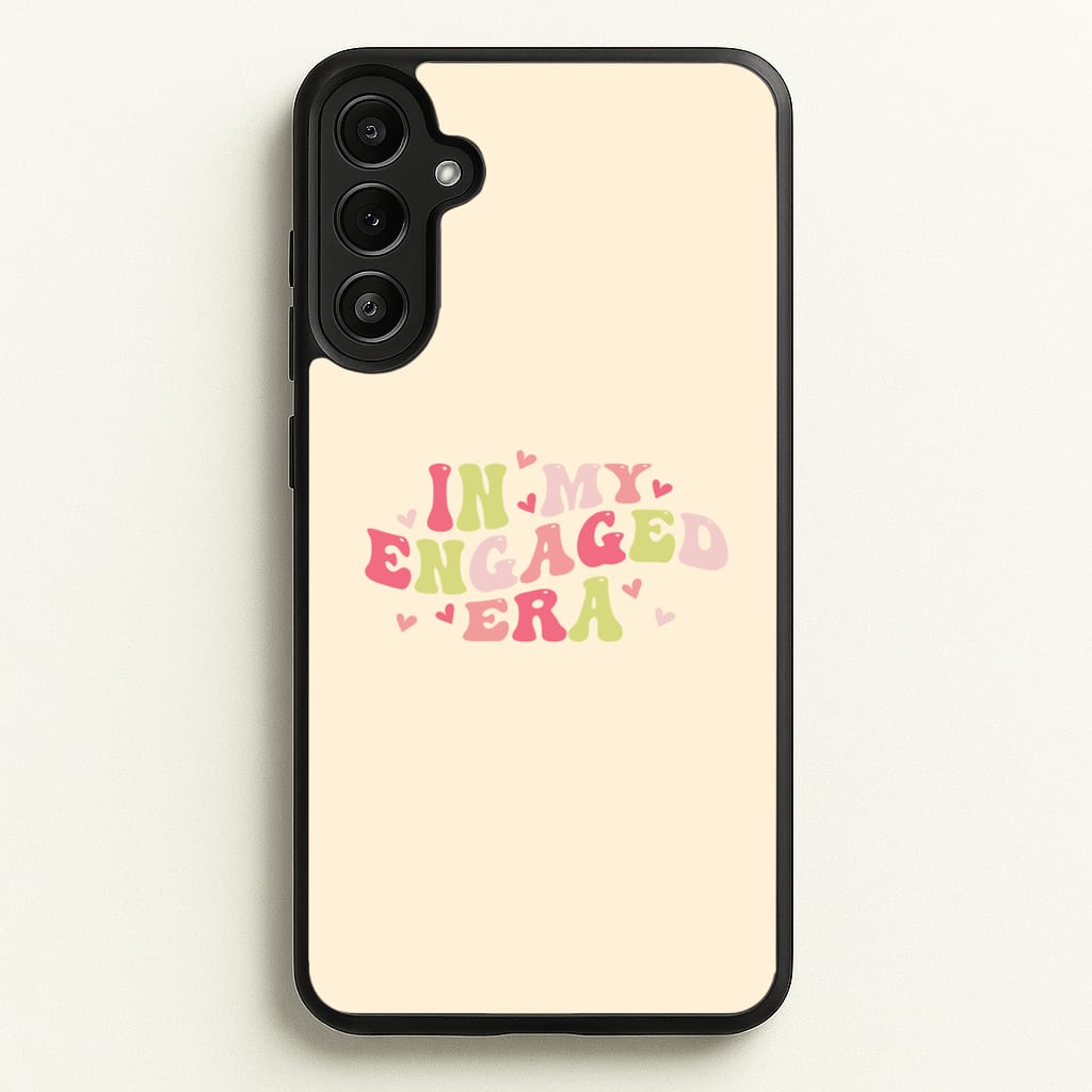 In My Engaged Era - Bridal - Bridal Phone Case for Galaxy A34