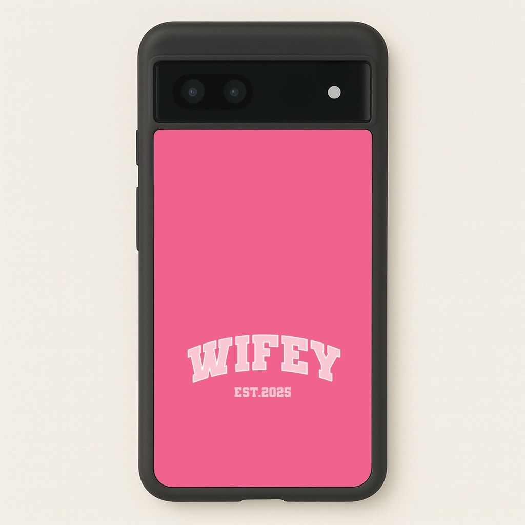 Wifey 2025 - Bridal Phone Case for Google Pixel 6a