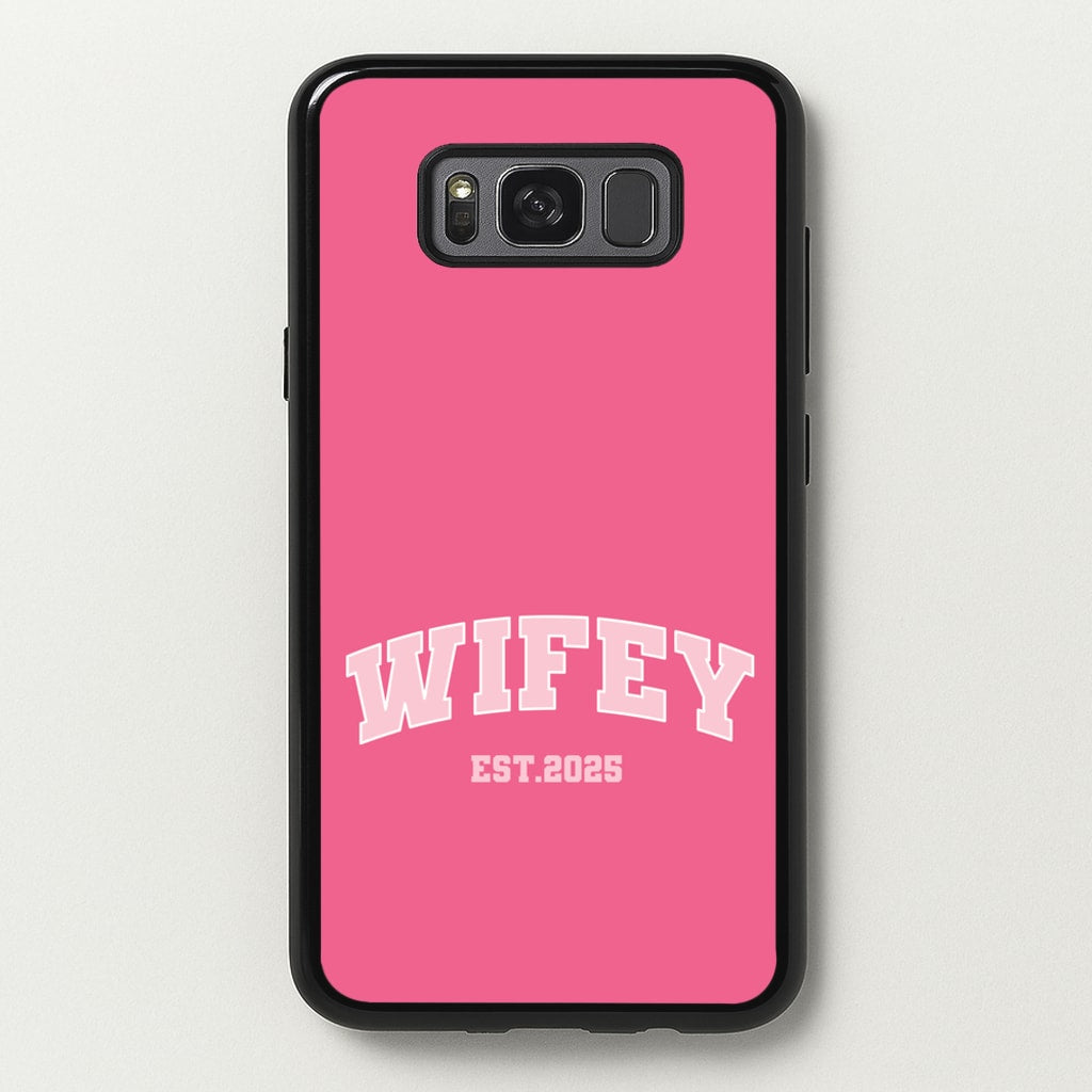 Wifey 2025 - Bridal Phone Case for Galaxy S8 Plus