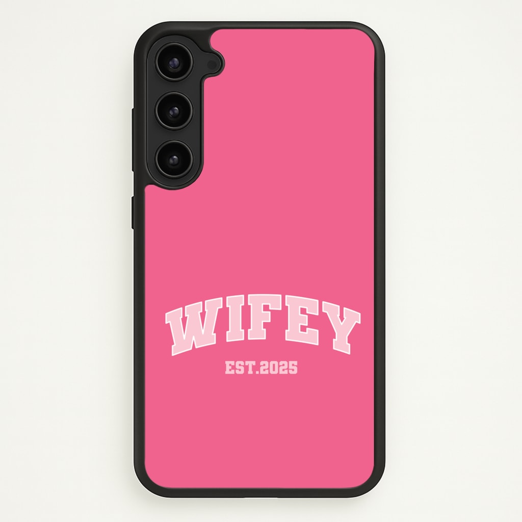 Wifey 2025 - Bridal Phone Case for Galaxy S23