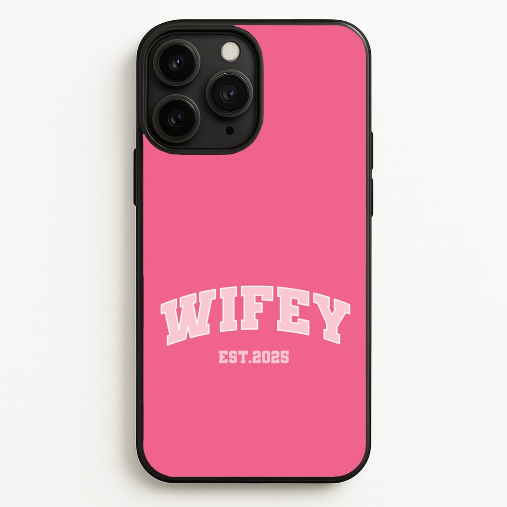 Wifey 2025 - Bridal Phone Case for iPhone 11 Pro Max