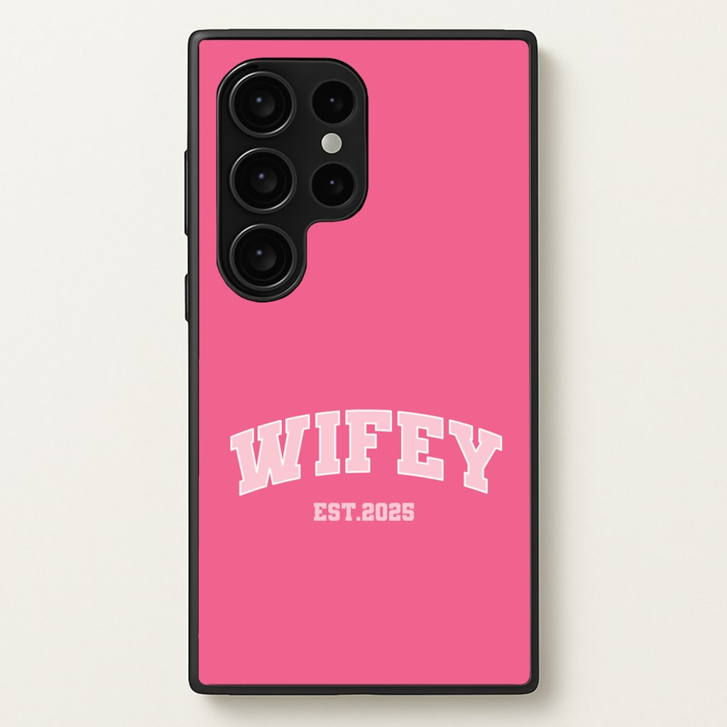 Wifey 2025 - Bridal Phone Case for Galaxy S24 Ultra